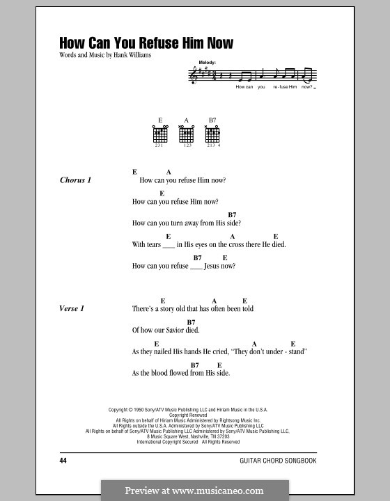 How Can You Refuse Him Now: Lyrics and chords (with chord boxes) by Hank Williams