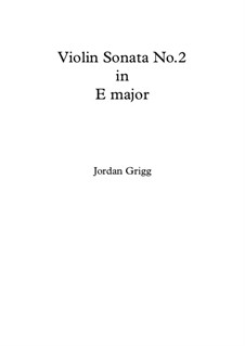 Violin Sonata No.2: Violin Sonata No.2 by Jordan Grigg