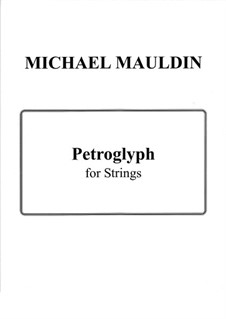 Petroglyph for Strings: Petroglyph for Strings by Michael Mauldin