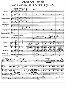 Concerto for Cello and Orchestra in A Minor, Op.129: Full score by Robert Schumann