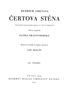 Čertova stĕna (The Devil's Wall). Arrangement for Soloists, Choir and Piano, T.129