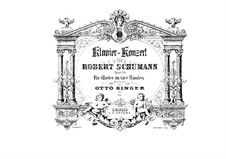 Piano Concerto in A Minor (Arrangement for Piano Four Hands by O. Singer), Op.54