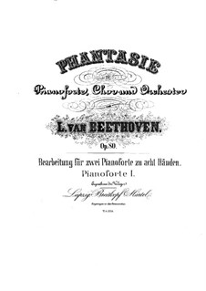 Fantasia for Piano, Choir and Orchestra (Arrangement for Two Pianos Eight Hands, Piano I), Op.80