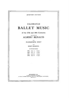 Celebrated Ballet Music of the 17th and 18th Centuries. Book II: Celebrated Ballet Music of the 17th and 18th Centuries. Book II by Jean-Philippe Rameau, André Grétry, André Cardinal Destouches, Étienne Méhul, François Joseph Gossec