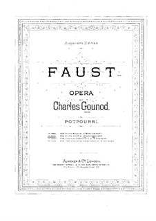 Faust. Potpourri. Arrangement for Piano Four Hands