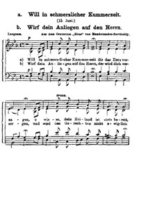 a. Will in schmerzlicher Kummerzeit, b. Wirf dein Anliegen auf den Herrn (Aus dem Oratorium 'Eliar')