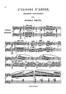Grand Fantasia on Themes from 'The Elixir of Love' by Donizetti, Op.73: Grand Fantasia on Themes from 'The Elixir of Love' by Donizetti by Sydney Smith
