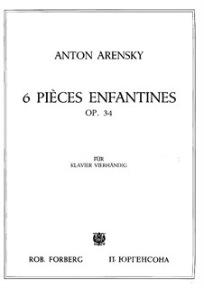 Six Children's Pieces, Op.34: Complete set by Anton Arensky