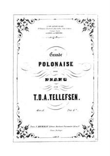 Grosse Polonaise, Op.18: Grosse Polonaise by Thomas Tellefsen