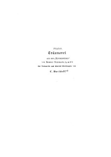 Kinderszenen. Träumerei (Bearbeitung für Cello und Klavier), Op.15 No.7