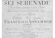 Sechs Serenaden für Bläser und Streicher, Op.1: Sechs Serenaden für Bläser und Streicher by Franz Asplmayr