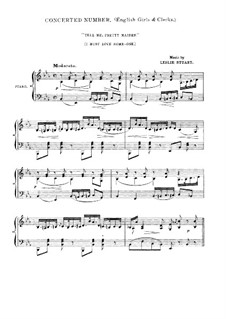 Concerted Number (English Girls and Clerks) 'Tell Me, Pretty Maiden (I Must Love Some-One)' from Musical Comedy 'Florodora'