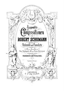 Kinderszenen. Träumerei, für Cello und Klavier, Op.15 No.7