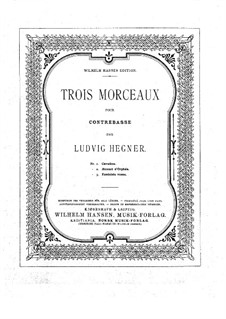 Three Pieces for Double Bass and Piano: Three Pieces for Double Bass and Piano by Ludvig Hegner