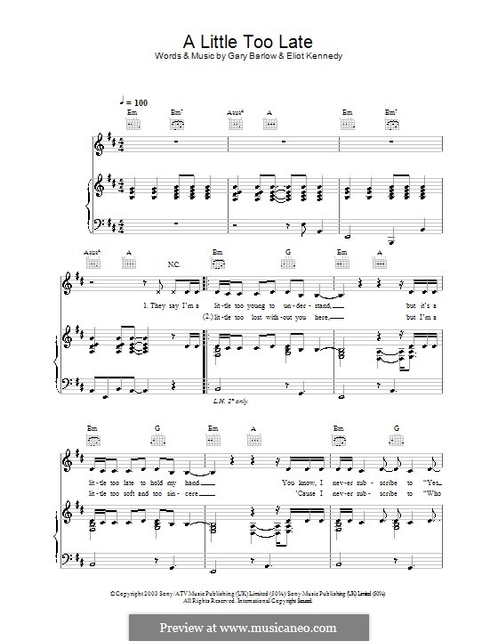 A Little Too Late: For voice and piano (or guitar) by Eliot Kennedy, Gary Barlow