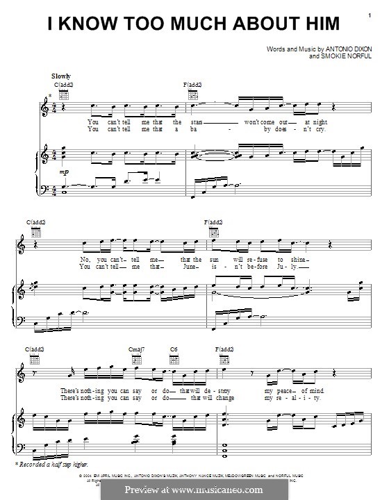 I Know Too Much About Him (Smokie Norful): For voice and piano (or guitar) by Antonio Dixon