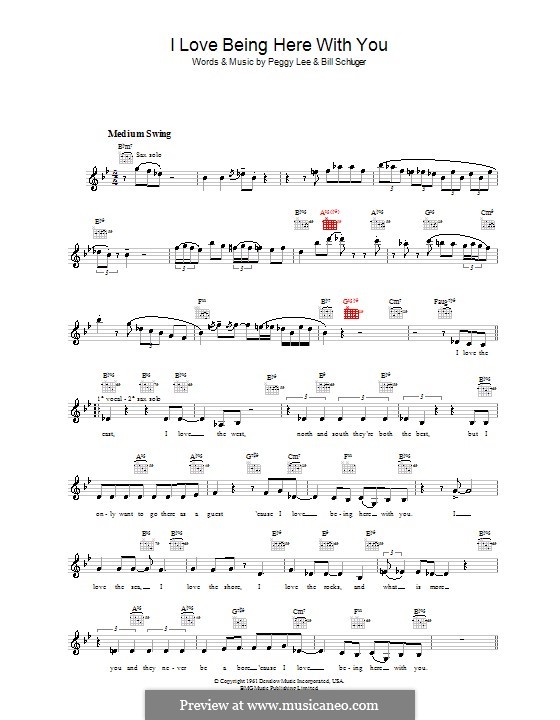 I Love Being Here with You (Diana Krall): Melody line, lyrics and chords by Bill Schluger, Peggy Lee