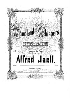 Woodland Whispers, Op.28: Woodland Whispers by Alfred Jaell