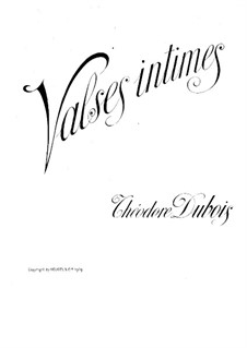 Six petites valses intimes: Six petites valses intimes by Théodore Dubois