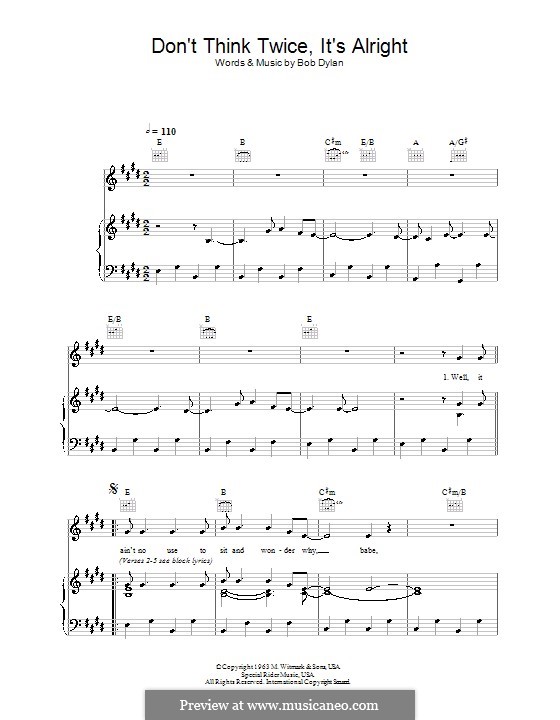 Don't Think Twice, It's Alright: For voice and piano (or guitar) by Bob Dylan