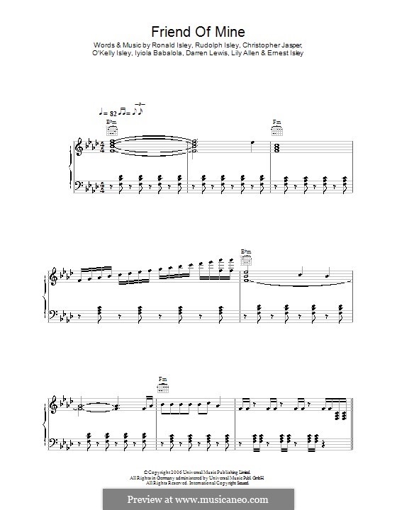 Friend of Mine (Lily Allen): For voice and piano (or guitar) by Christopher Jasper, Darren Lewis, Ernie Isley, Iyiola Babalola, O'Kelly Isley, Ronald Isley, Rudolph Isley