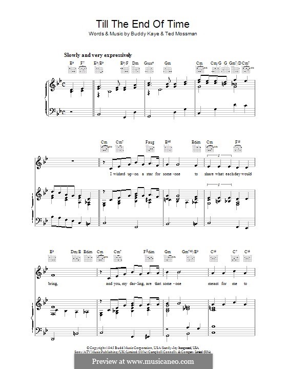 Till the End of Time (Perry Como): For voice and piano (or guitar) by Buddy Kaye, Ted Mossman