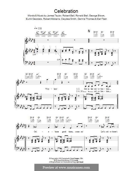 Celebration (Kool and The Gang): For voice and piano (or guitar) by James Taylor, Claydes Smith, Dennis Thomas, Earl Toon, Eumir Deodato, George Brown, Robert Bell, Robert Mickens, Ronald Bell