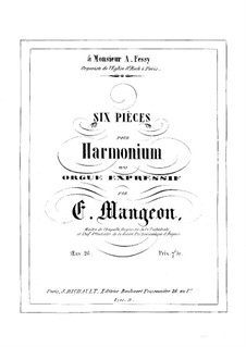 Six Pieces for Harmonium or Organ, Op.26: Six Pieces for Harmonium or Organ by Edouard Mangeon