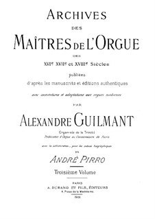 Pièces choisies pour l'orgue: Pièces choisies pour l'orgue by Louis Marchand