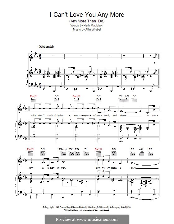 I Can't Love You Any More (Any More Than I Do): For voice and piano (or guitar) by Allie Wrubel