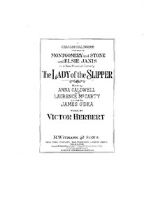 The Lady of the Slipper (A Modern Cinderella): Piano-vocal score by Victor Herbert