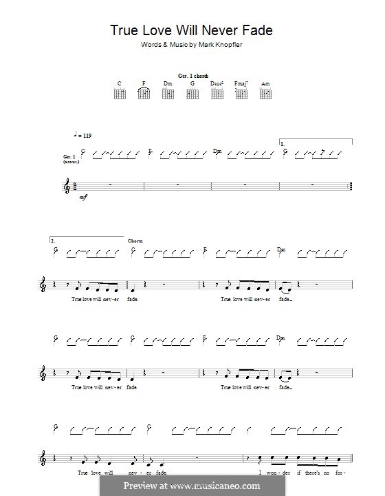 True Love Will Never Fade: For guitar with tab by Mark Knopfler