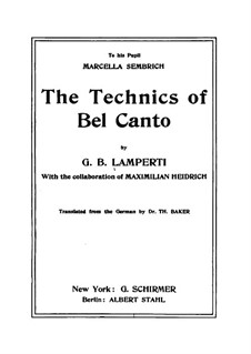 Technics of Bel Canto: Technics of Bel Canto by Giovanni Battista Lamperti