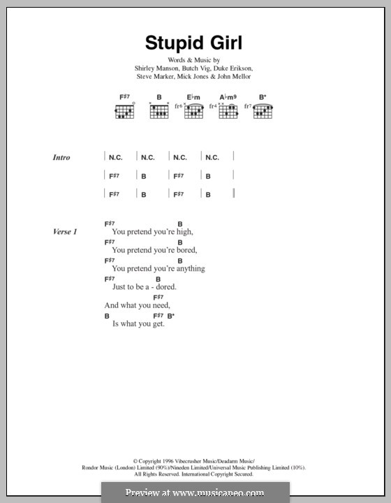 Stupid Girl (Garbage): Lyrics and chords by Butch Vig, Duke Erikson, Joe Strummer, Mick Jones, Shirley Ann Manson, Steve Marker