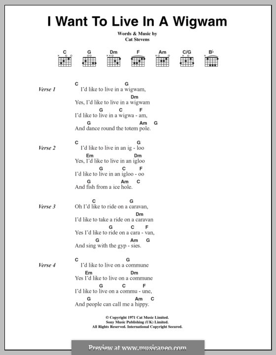 I Want to Live in a Wigwam: Lyrics and chords by Cat Stevens