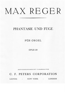 Fantasia and Fugue, Op.29: For organ by Max Reger