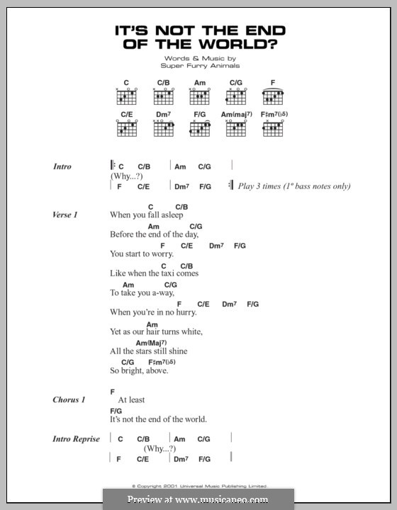 It's Not the End of the World (Super Furry Animals): Lyrics and chords by Cian Ciaran, Dafydd Ieuan, Gruff Rhys, Guto Pryce, Huw Bunford