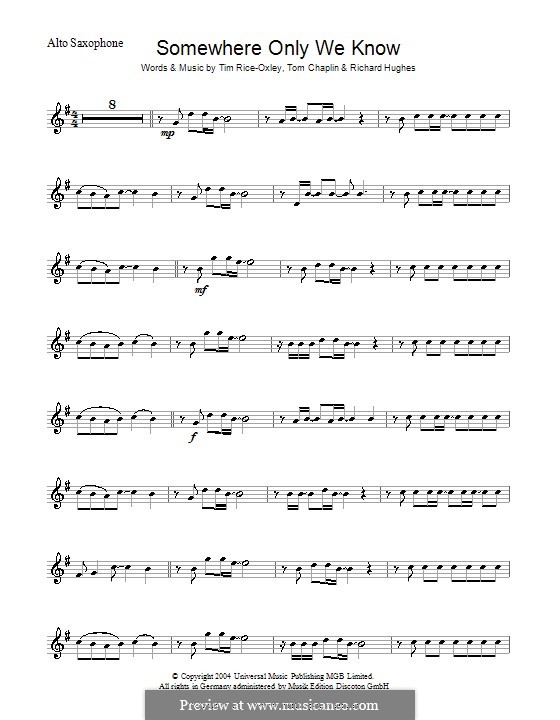 Somewhere Only We Know (Keane): For alto saxophone by Richard Hughes, Tim Rice-Oxley, Tom Chaplin