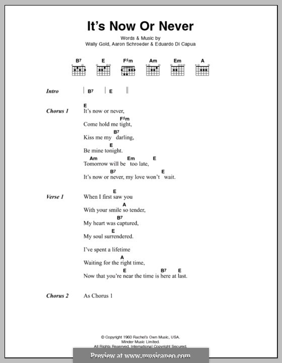 It's Now or Never (Elvis Presley): Lyrics and chords by Eduardo di Capua, Aaron Schroeder, Wally Gold
