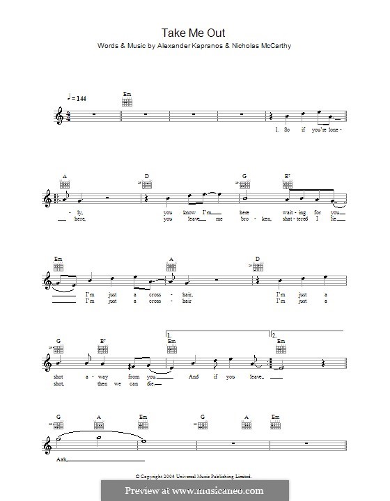 Take Me Out (Franz Ferdinand): Melody line, lyrics and chords by Alexander Kapranos, Nicholas McCarthy