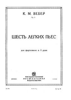 Six Easy Pieces for Piano Four Hands, J.9–14 Op.3: Complete set by Carl Maria von Weber