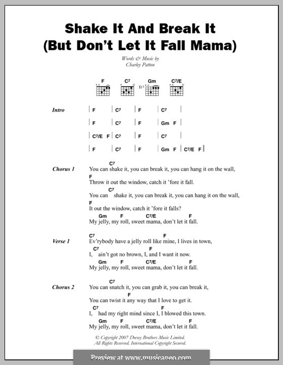 Shake It and Break It (But Don't Let It Fall Mama): Lyrics and chords by Charley Patton