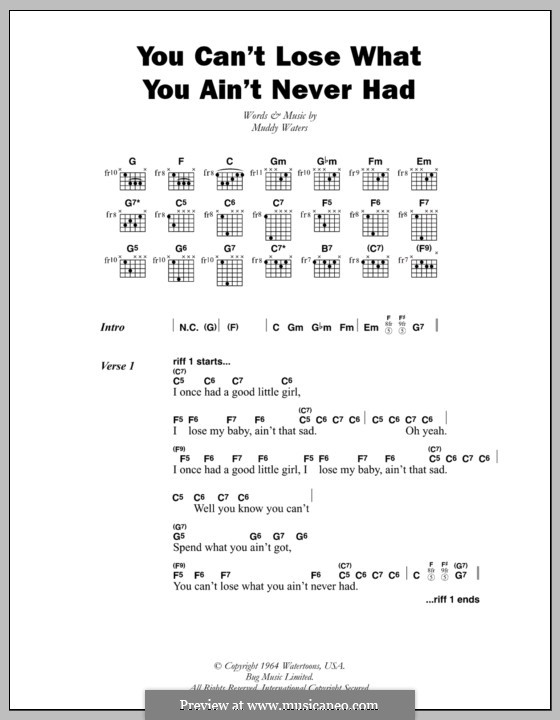 You Can't Lose What You Ain't Never Had: Lyrics and chords by Muddy Waters