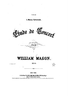 Etude de concert, Op.9: Etude de concert by William Mason