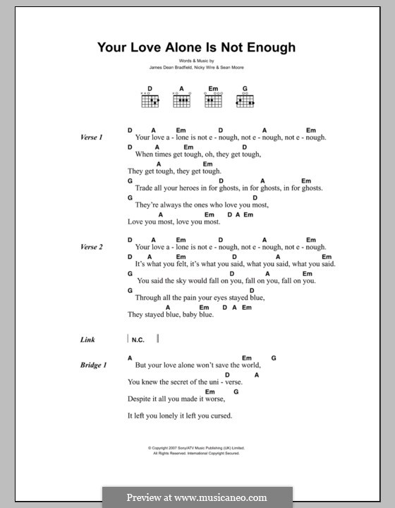 Your Love Alone Is Not Enough (The Manic Street Preachers): Lyrics and chords by James Dean Bradfield, Nicky Wire, Sean Moore