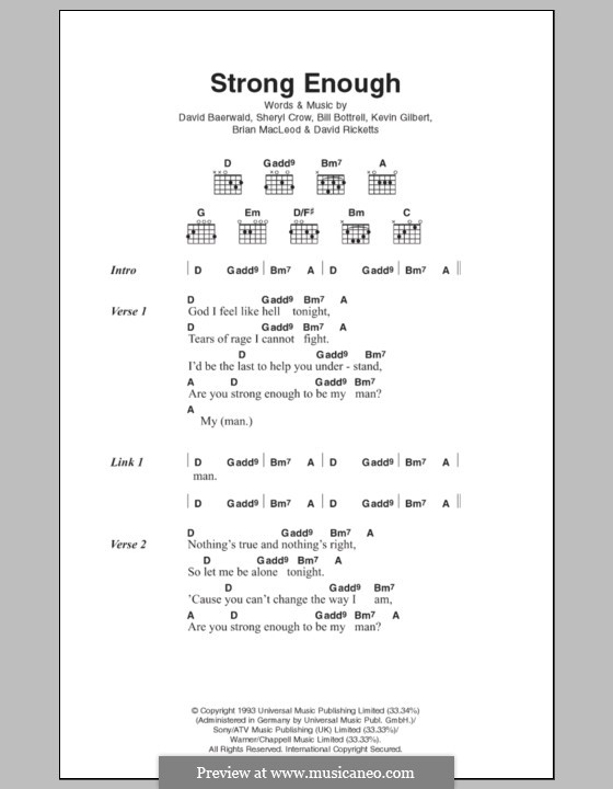 Strong Enough: Lyrics and chords by Bill Bottrell, Brian MacLeod, David Baerwald, David Ricketts, Kevin Gilbert, Sheryl Crow