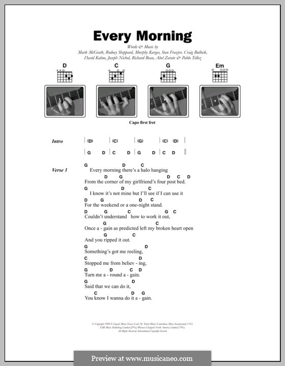 Every Morning (Sugar Ray): Lyrics and chords by Abel Zarate, Craig Bullock, David Kahne, McG, Mark McGrath, Matthew Murphy Karges, Pablo Tellez, Richard Bean, Rodney Sheppard, Stan Frazier