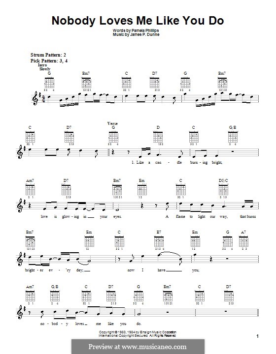 Nobody Loves Me Like You Do (Anne Murray): For guitar (with strumming patterns) by James P. Dunne, Pamela Phillips