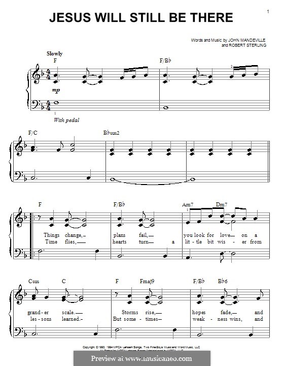 Jesus Will Still Be There (Point of Grace): For easy piano by John Mandeville, Robert Sterling