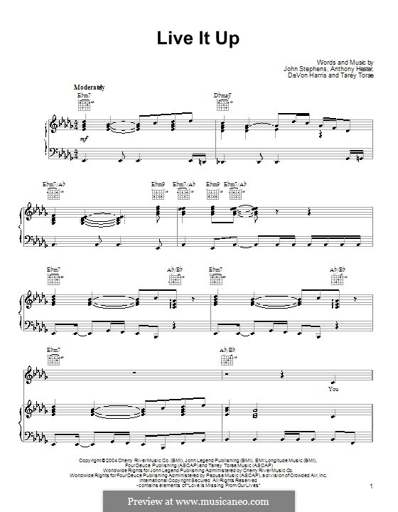 Live It Up (John Legend): For voice and piano (or guitar) by Anthony Hester, DeVon Harris, John Stephens, Tarey Torae